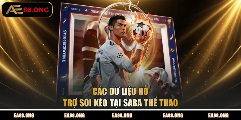 Các dữ liệu hỗ trợ soi kèo tại SABA thể thao