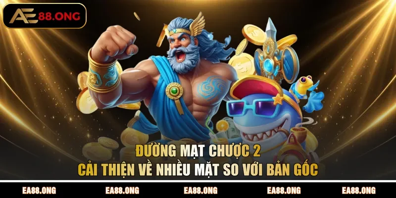 Đường Mạt Chược 2 cải thiện về nhiều mặt so với bản gốc