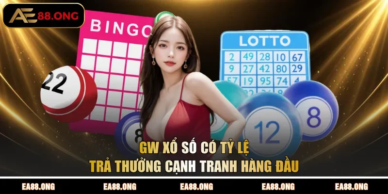 GW xổ số có tỷ lệ trả thưởng cạnh tranh hàng đầu