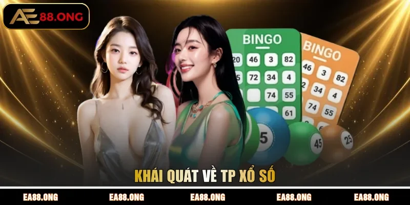 Khái quát về TP Xổ Số